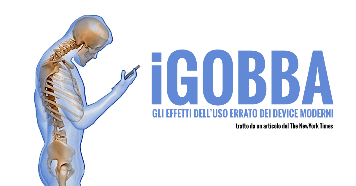 iGobba, gli effetti dell’uso errato dei device moderni